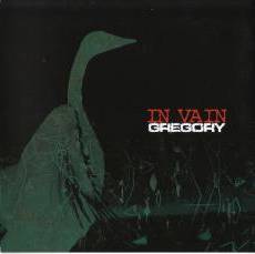 Gregory : In Vain